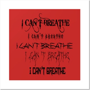 I Can't Breathe Posters and Art